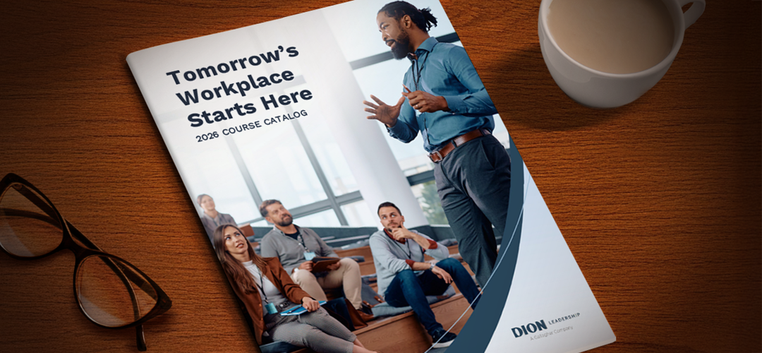 Dion Leadership-Course Catalog-2026-On Desk Dion Leadership-Course Catalog-2026-On Desk